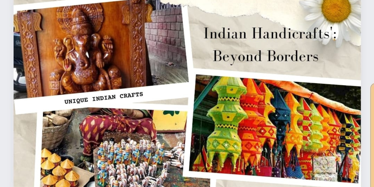 Beyond Borders: Indian Handicrafts' Global Appeal and International Market